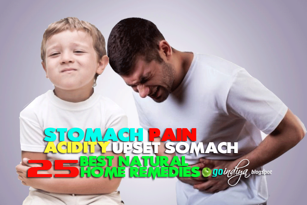 25 Best Natural Home Remedies for Stomach Pain, Acidity Upset Stomach
