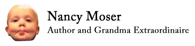 Nancy Moser -- Author and Grandma-Extraordinaire