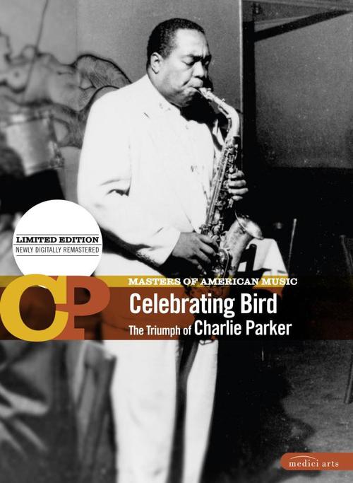Celebrating Bird: The Triumph of Charlie Parker movie