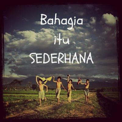Bahagia Itu Sederhana