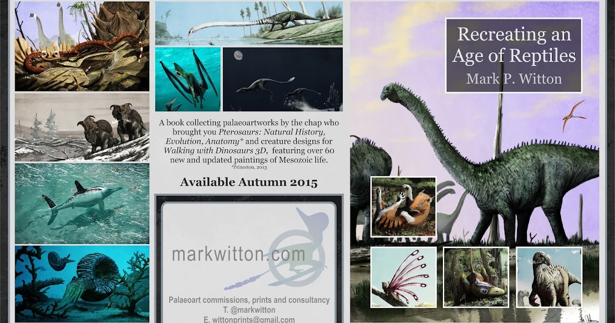 Mark Witton Com Blog A New Book Recreating An Age Of