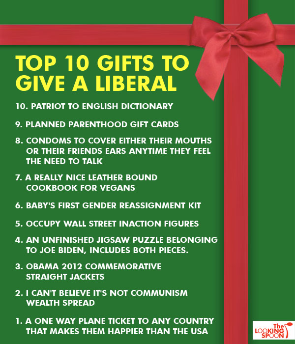 20111228-top_10_gifts_to_give_a_liberal.jpg