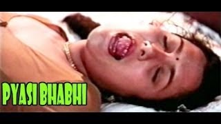 Hot Indian Adult Movie 'Pyaasi Bhabhi' Watch Online Watch Adult Movie 'Pyaasi Bhabhi' Online