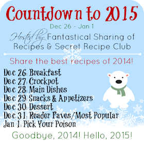 Join us as we say goodbye to 2014 and welcome in the new year by rounding up our favorite recipes of 2014 in the Countdown to 2015! Begins December 26th! #recipes #countdown