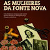 "As Mulheres da Fonte Nova" de Alice Brito