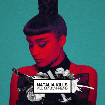 Survivor >> Natalia Kills - "Perfectionist" ("MIRRORS") - Página 5 Natalia+Kills+-+Kill+My+Boyfriend+%25282011%2529