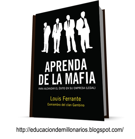 LOUIS FERRANTE APRENDA DE LA MAFIA EBOOK DOWNLOAD