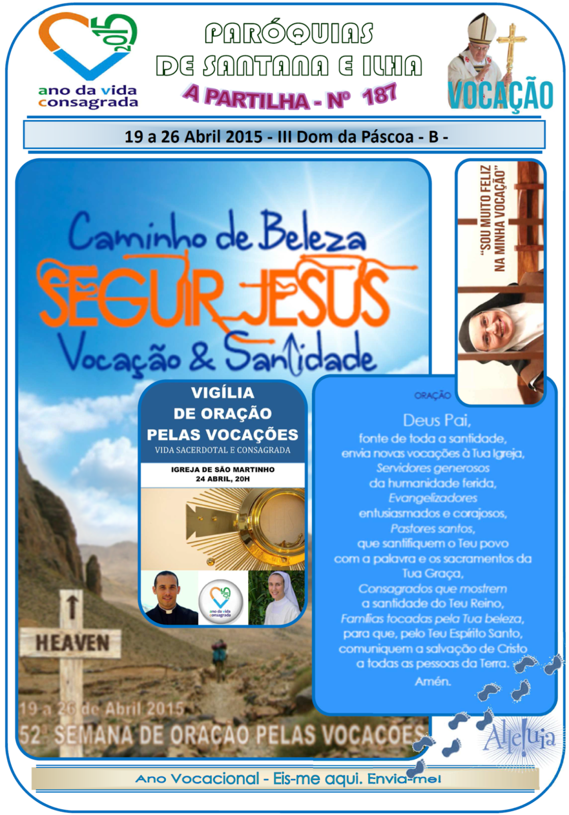 https://dl.dropboxusercontent.com/u/15938620/187%20-%2019%20a%2026%20de%20Abril%202015%20-%20III%20Domingo%20da%20P%C3%A1scoa%20-%20B.pdf