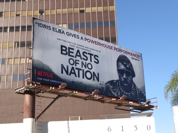 Beasts of No Nation Idris Elba gives a powerhouse performance billboard Wilshire Boulevard Beasts of No Nation Idris Elba FYC billboard
