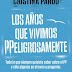 "Los años que vivimos PPeligrosamente" de Cristina Pardo
