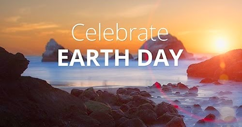 Earth Day Is The World’s Birthday Let