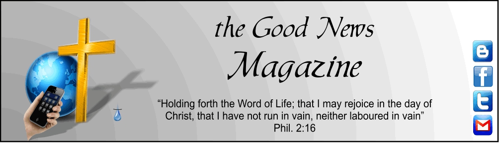 THE GOOD NEWS MAGAZINE