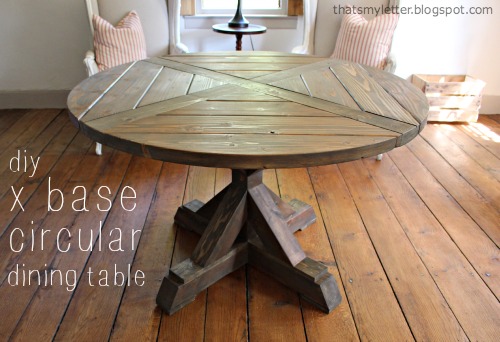 That's My Letter: DIY X Base Circular Dining Table