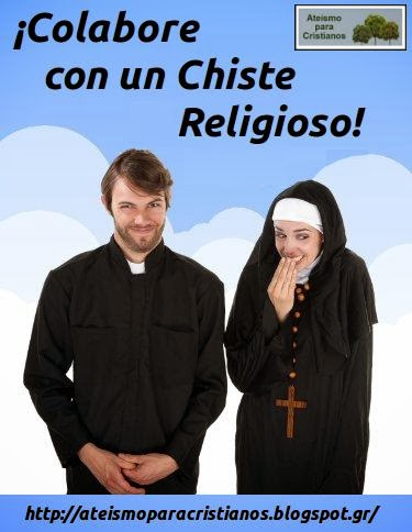 Ateismo para Cristianos.: Proyecto: ¡Colabore con un Chiste Religioso!