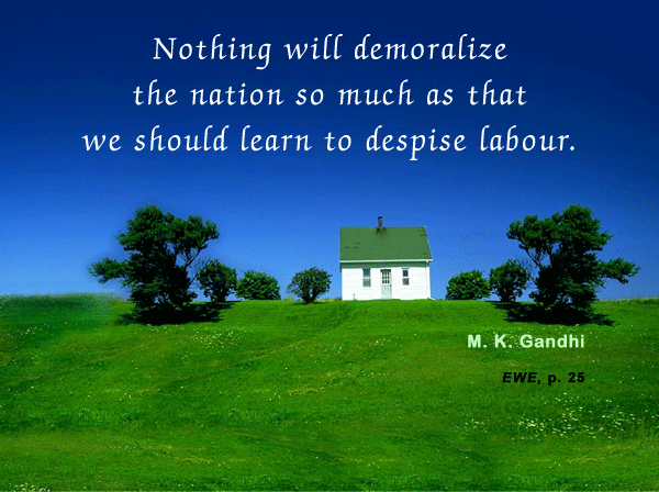 Mahatma Gandhi Forum: Thought For The Day ( LABOUR )