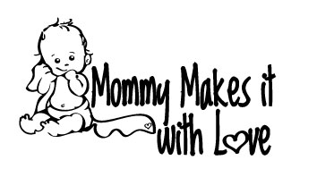 Mommy Makes it with Love
