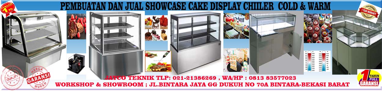 Showcase Cake,Produk Showcase Cake Berkualitas Bergaransi,cake display,chiller cake,showcase 