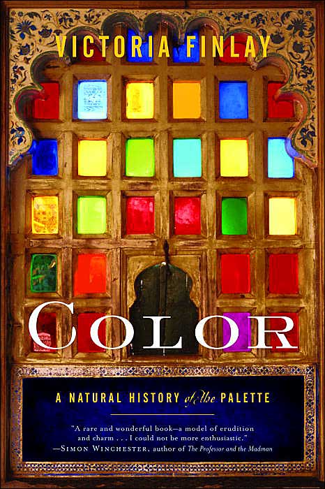 color a natural history of the palette by victoria finlay
