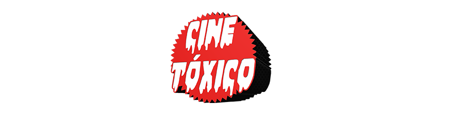Cine Tóxico | Blog Cinéfago