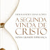 A Segunda Vinda de Cristo - Hernandes Dias Lopes