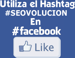 utiliza-hashtag-seovolucion-facebook.png
