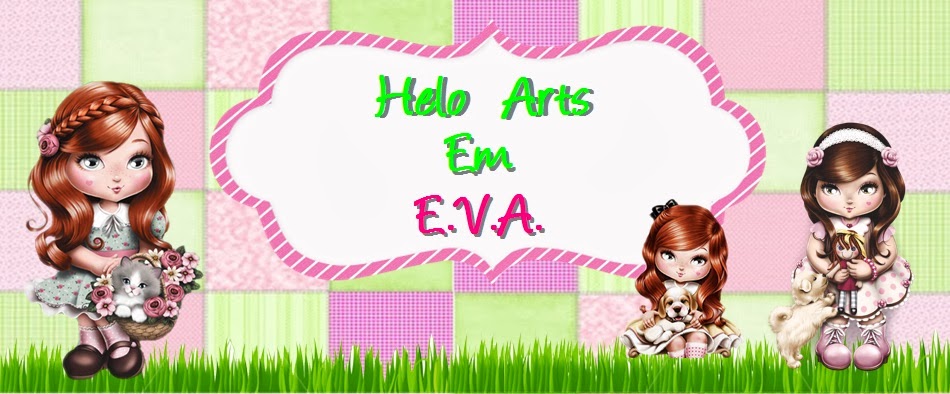 >>>Helo Arts em E.V.A.