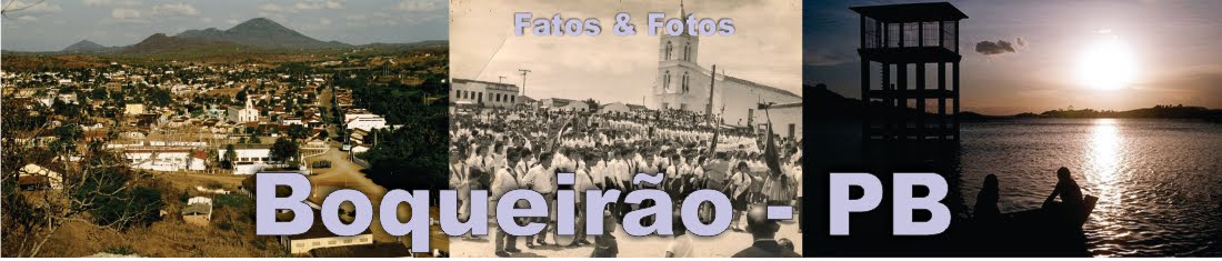 Boqueirão Fatos & fotos para Recordarmos