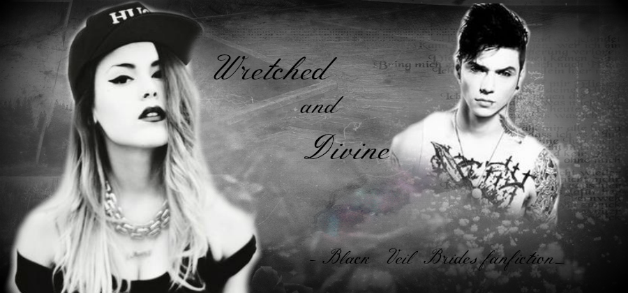 Wretched and Divine -Black Veil Brides fanfiction-