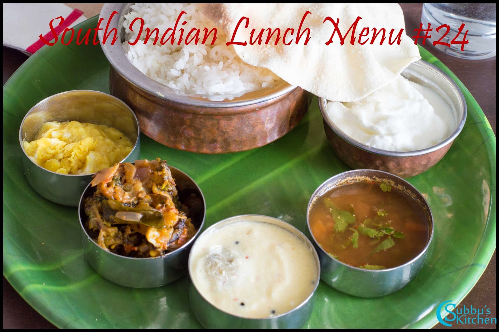 South Indian Lunch Menu 24 - Paruppu Urundai Mor Kuzhambu, Kalyana Rasam, Bittergourd Stir-Fry, Dal with ghee, Curd and Papad South Indian Lunch Menu 24 - Paruppu Urundai Mor Kuzhambu, Kalyana Rasam, Bittergourd Stir-Fry, Dal with ghee, Curd and Papad