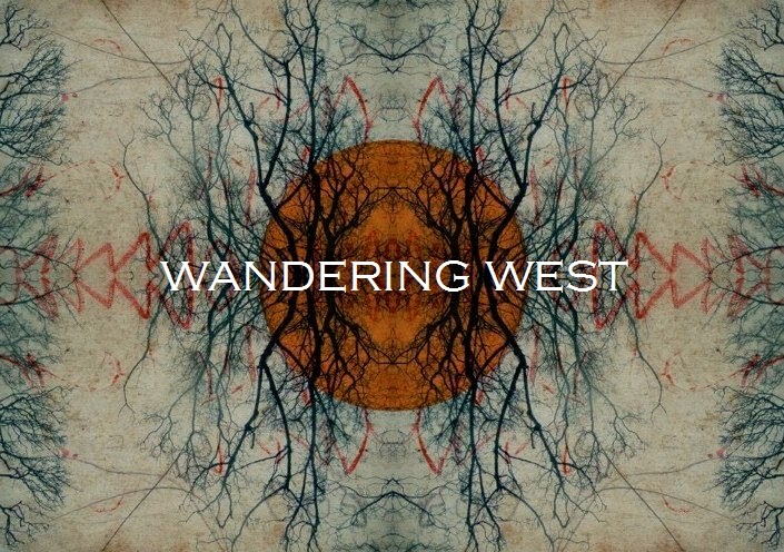 wandering west