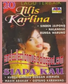 Dangdut lawas original: Lilis karlina - The best siapa kau