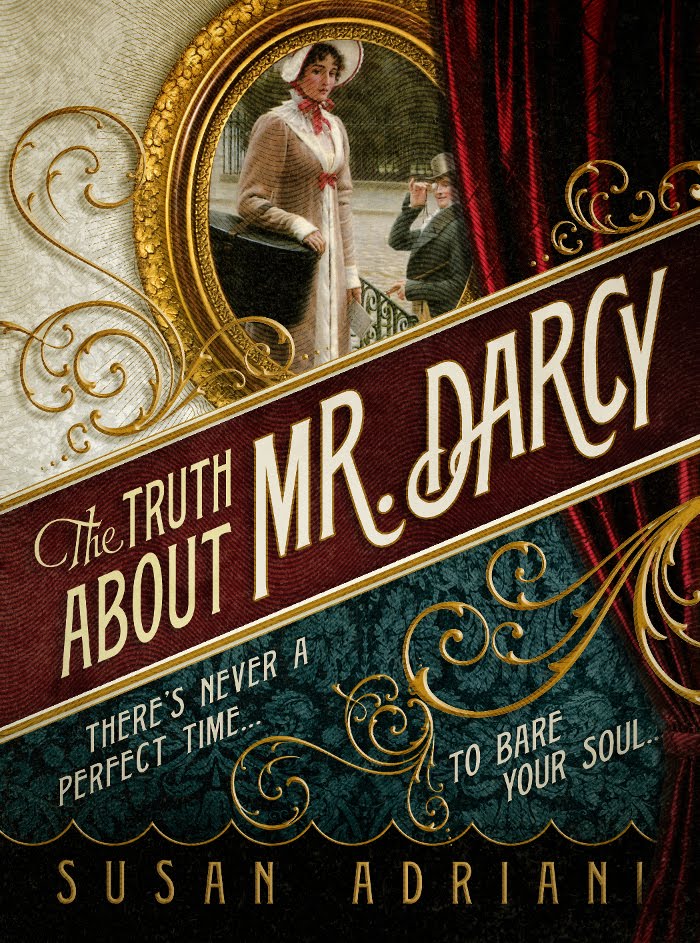 The Truth about Mr. Darcy Susan Adriani