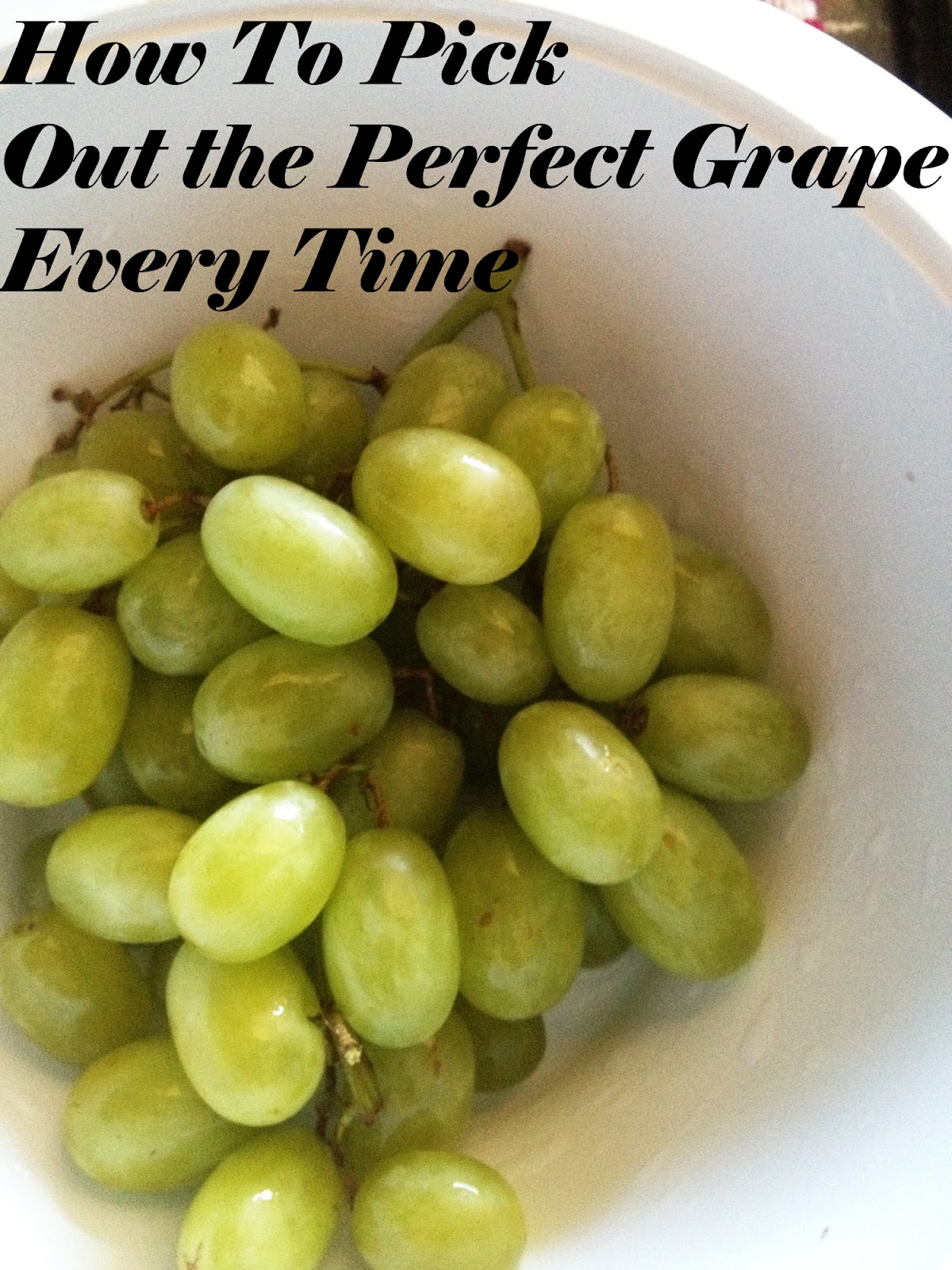 How To Pick Out Perfect Grapes Every Time MyThirtySpot