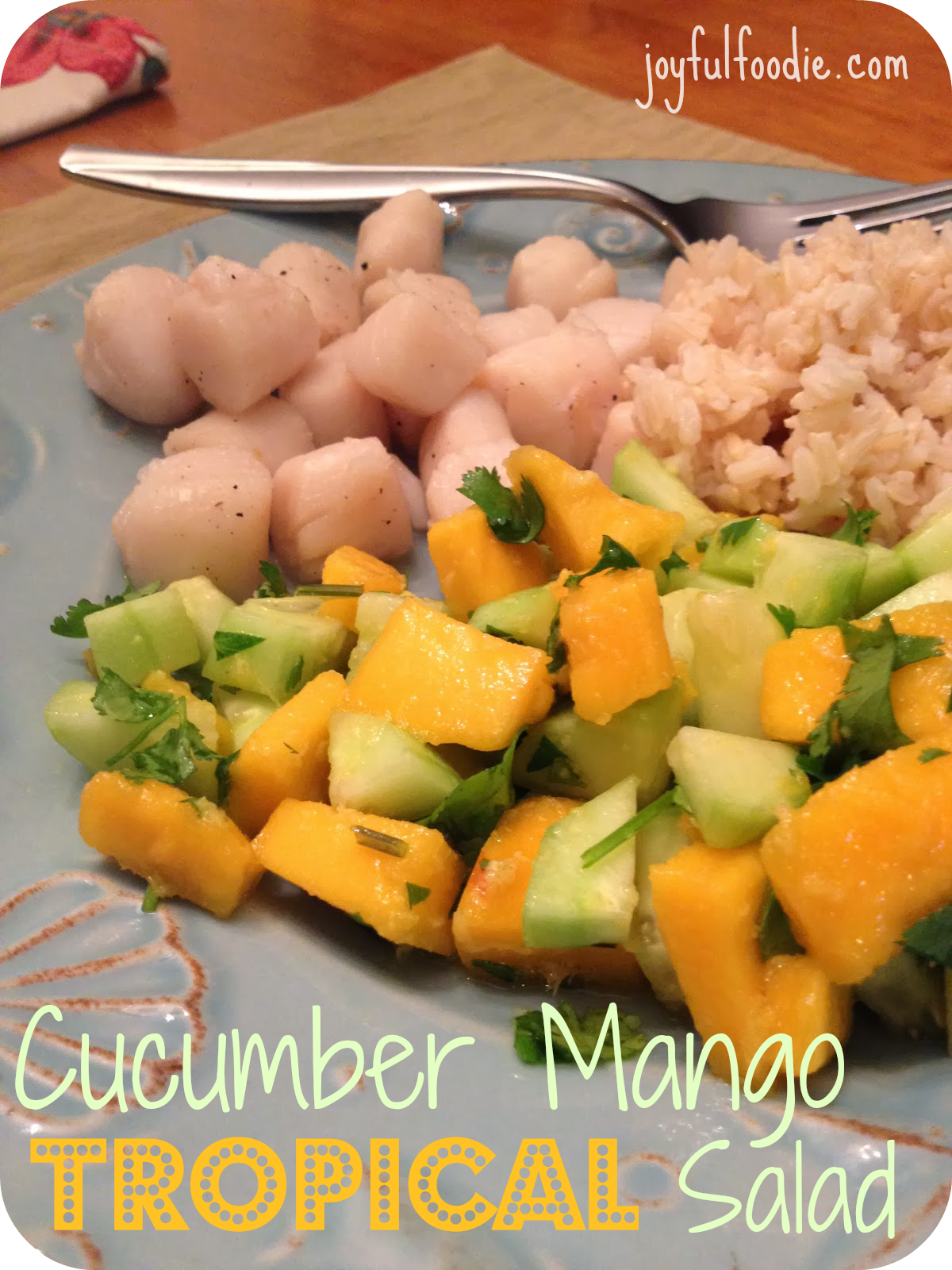 Cucumber Mango Tropical Salad... serve with simple seafood dishes like seared scallops or salmon.