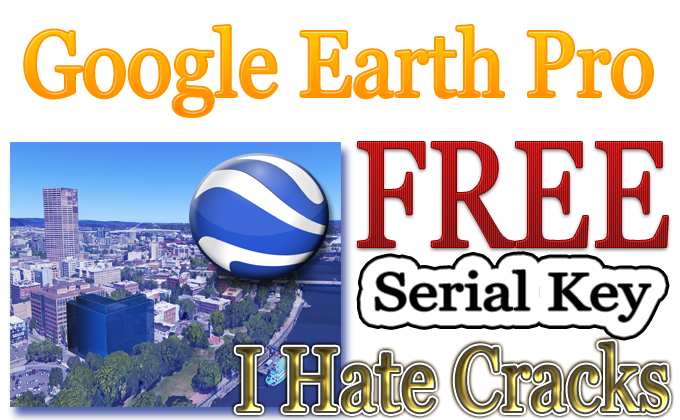 google earth free download with license key