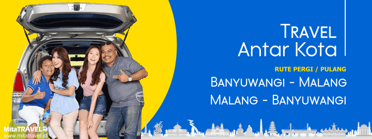 Travel Malang Banyuwangi PP Travel Malang Banyuwangi PP