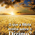 O Que a Bíblia ensina sobre o Dizimo? - IDU