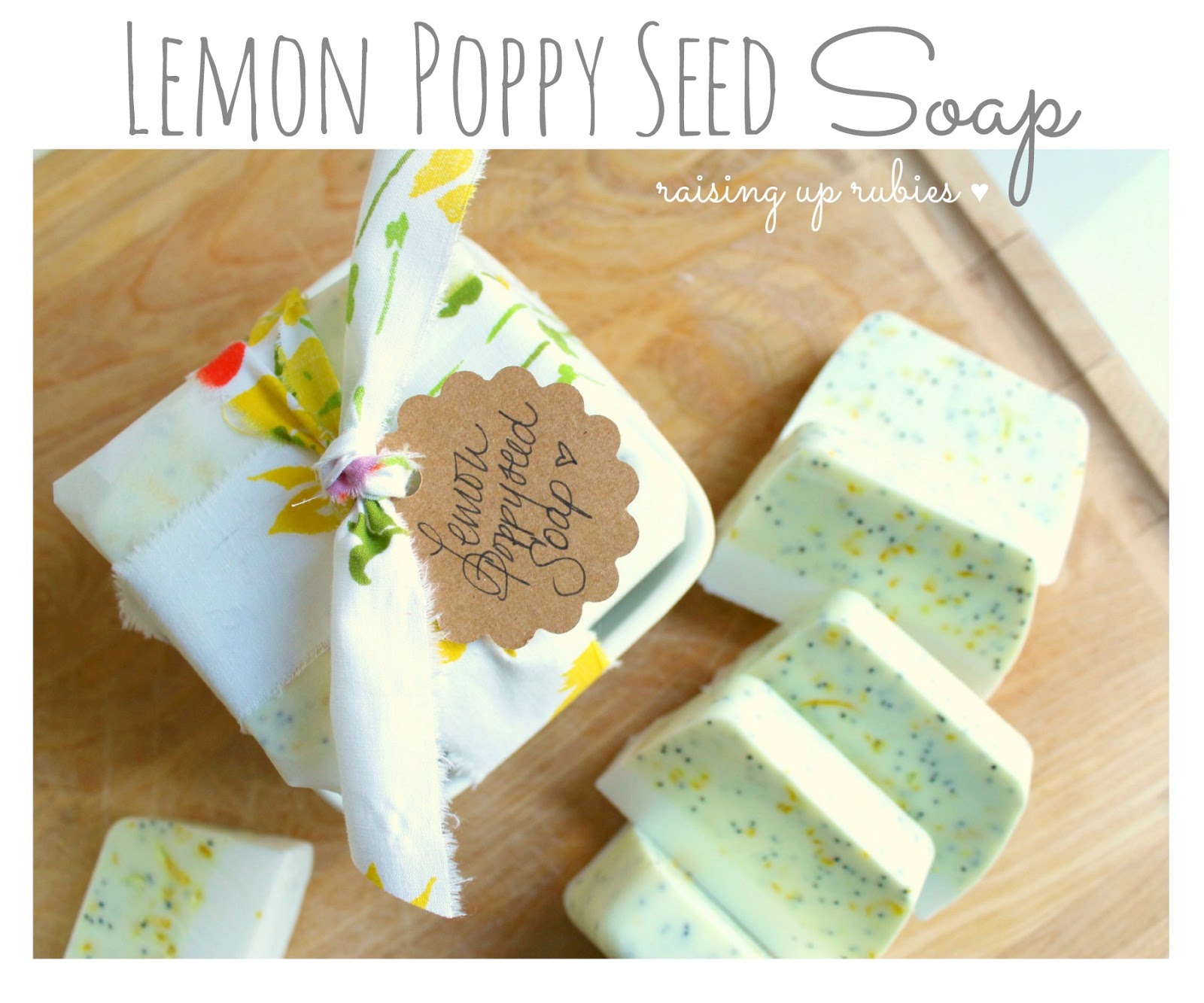 Raising Up Rubies Blog mother's day gift idea ♥ lemon poppy seed soap