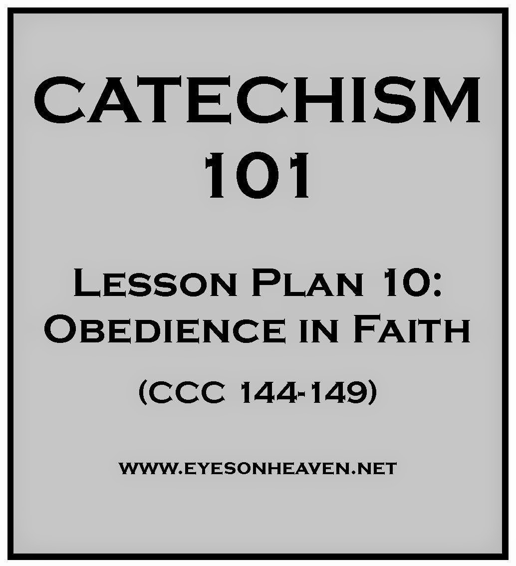 Catechism 101 Lesson Plan Obedience in Faith
