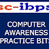 IBPS CLERK COMPUTER AWARENESS PRACTICE BITS