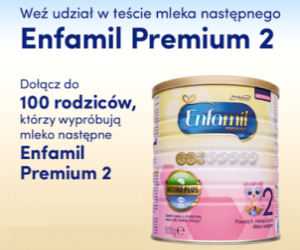 Przetestuj mleko modyfikowane Enfamil Premium 2 Konkurs