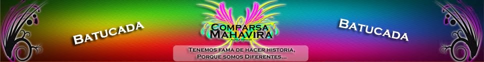 -:-COMPARSA MAHAVIRA-:-