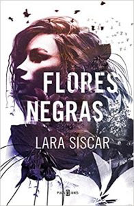 Flores negras- Lara Siscar