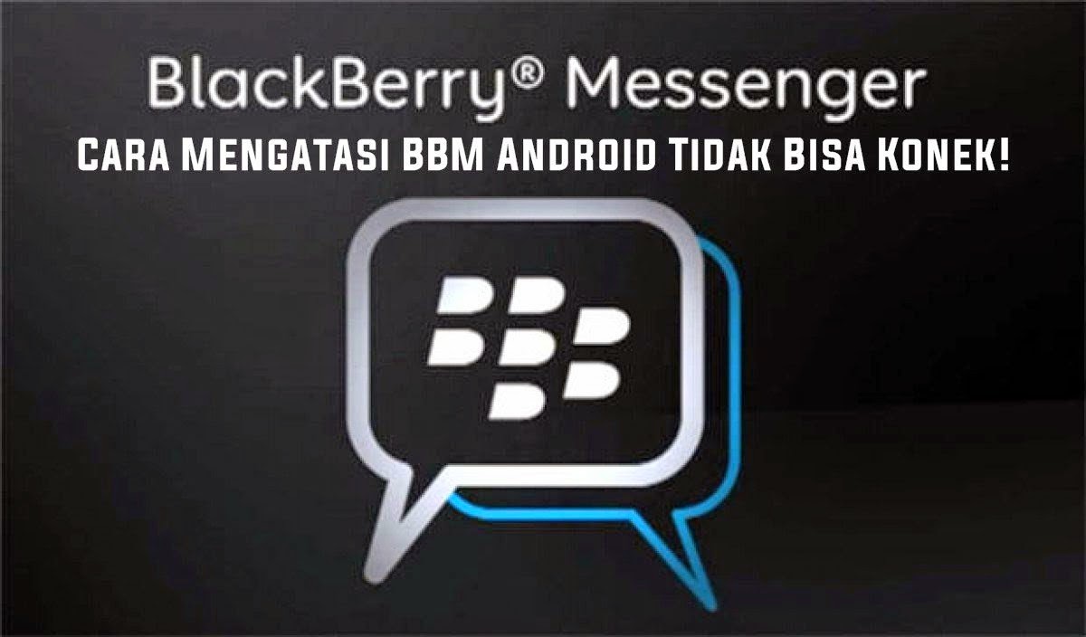 Mengatasi BBM Yang Harus Konek Dengan WiFi Tips dan Cara Mudah Mengatasi BBM Yang Harus Konek Dengan WiFi
