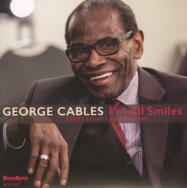 GEORGE CABLES:  I¨M ALL SMILES