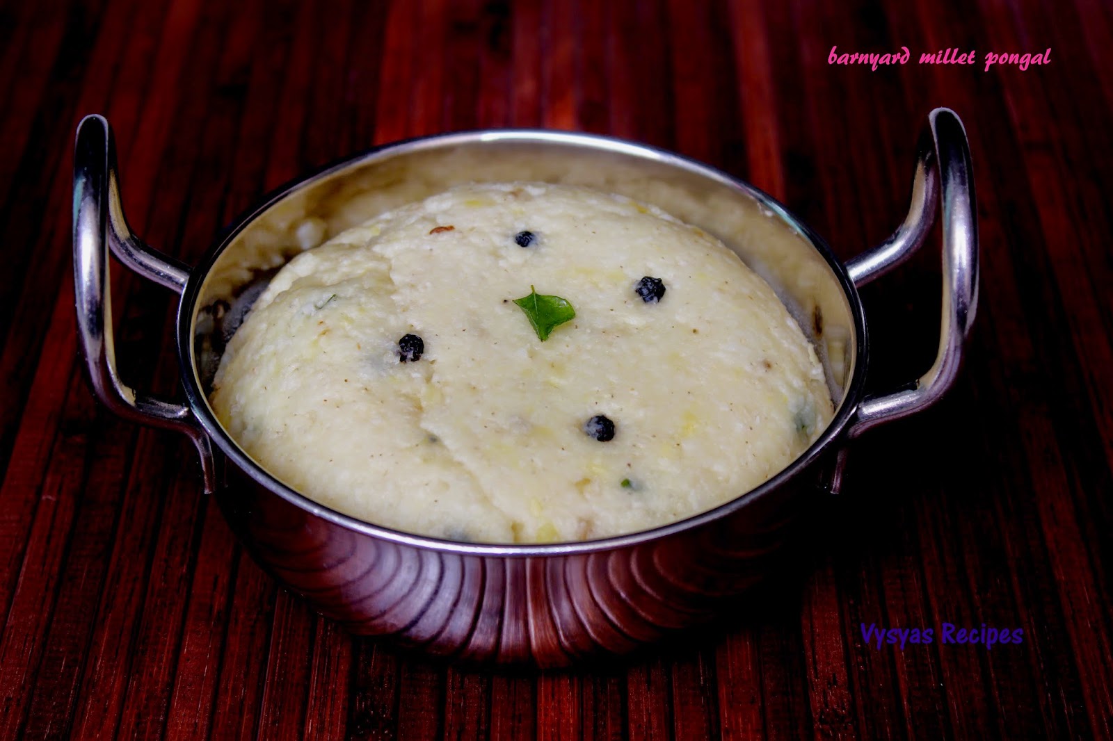 Vysya's Delicious Recipes Kuthiraivali Ven Pongal Recipe udalu katte