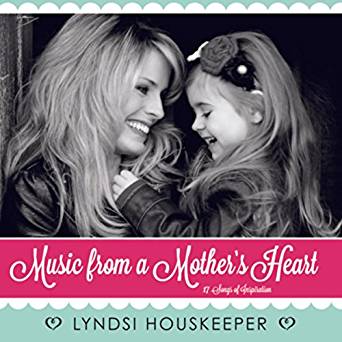 Lyndsi's tender new collection, "Music from a Mother's Heart"