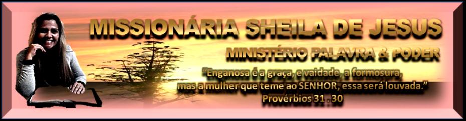 MISSIONÁRIA SHEILA DE JESUS