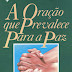 A Oração que Prevalece Para a Paz - Kenneth E. Hagin