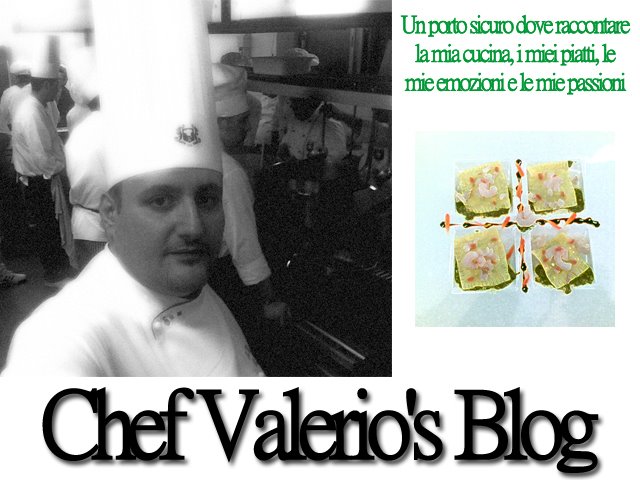 Chef Valerio's Blog